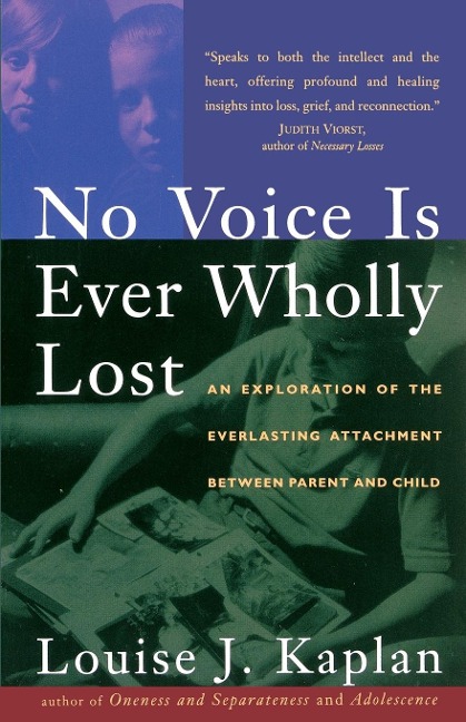 No Voice Is Ever Wholly Lost: An Explorations of the Everlasting Attachment Between Parent and Child