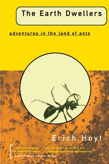 The Earth Dwellers: Adventures in the Land of Ants