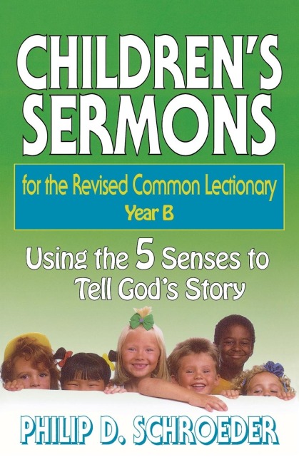 Childrens Sermons for the Revised Common Lectionary Year B