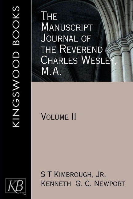 The Manuscript Journal of the Reverend Charles Wesley, M.A.: Volume 2