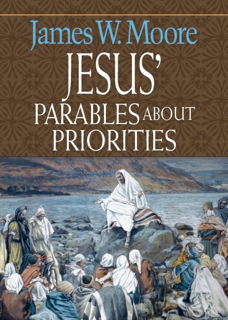 Jesus Parables about Priorities