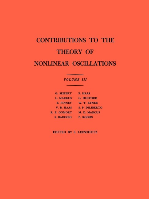 Contributions to the Theory of Nonlinear Oscillations, Volume III