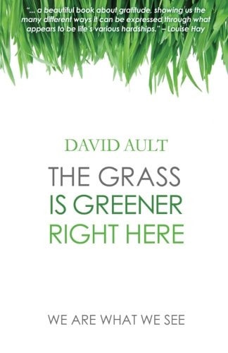 The Grass Is Greener Right Here