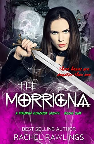The Morrigna A Maurin Kincaide Novel