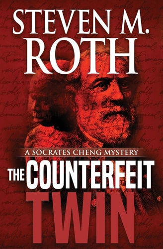The Counterfeit Twin A Socrates Cheng Mystery