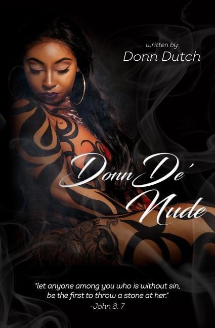 DonnDe Nude: let anyone among you who is without sin, be the first to throw a stone at her