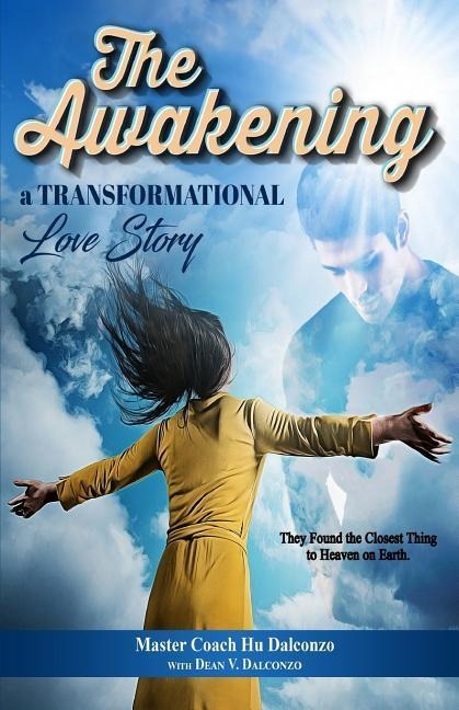 The Awakening: A Transformational Love Story