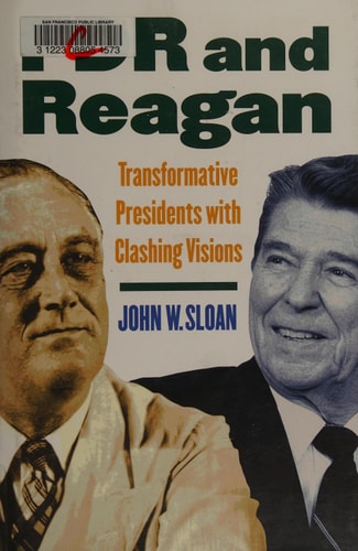 FDR and Reagan: Transformative Presidents with Clashing Visions
