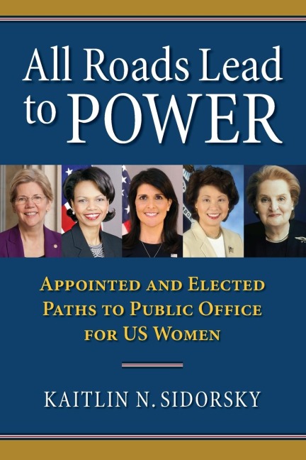 All Roads Lead to Power: The Appointed and Elected Paths to Public Office for US Women