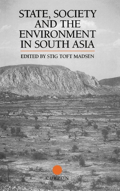 State, Society and the Environment in South Asia