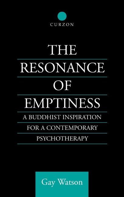 The Resonance of Emptiness: A Buddhist Inspiration for Contemporary Psychotherapy
