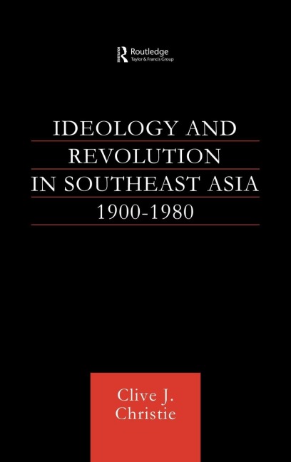 Ideology and Revolution in Southeast Asia 1900-75