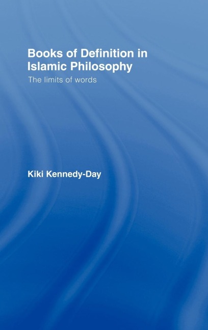 Books of Definition in Islamic Philosophy: The Limits of Words