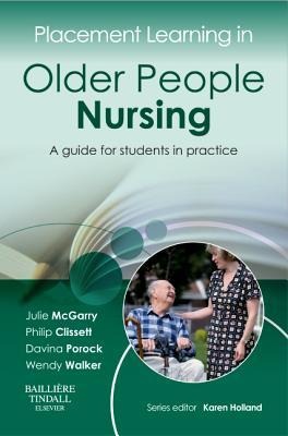 Placement Learning in Older People Nursing: A Guide for Students in Practice