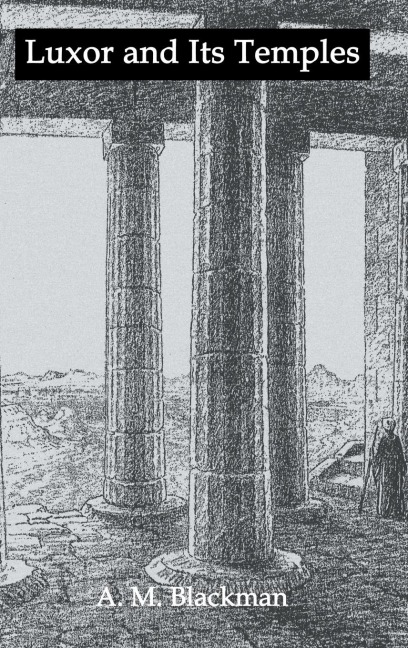 Luxor And Its Temples