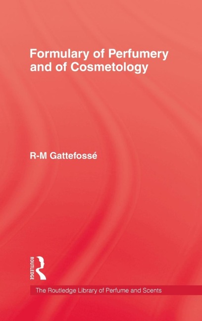 Formulary of Perfumery and Cosmetology