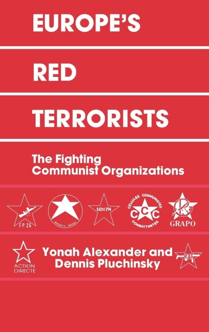 Europes Red Terrorists: The Fighting Communist Organizations