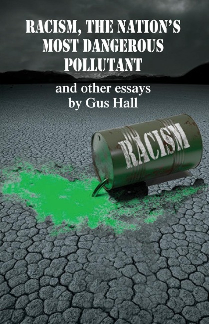 Racism, The Nations Most Dangerous Pollutant