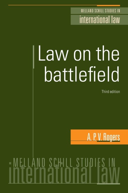 Law on the battlefield: Third edition