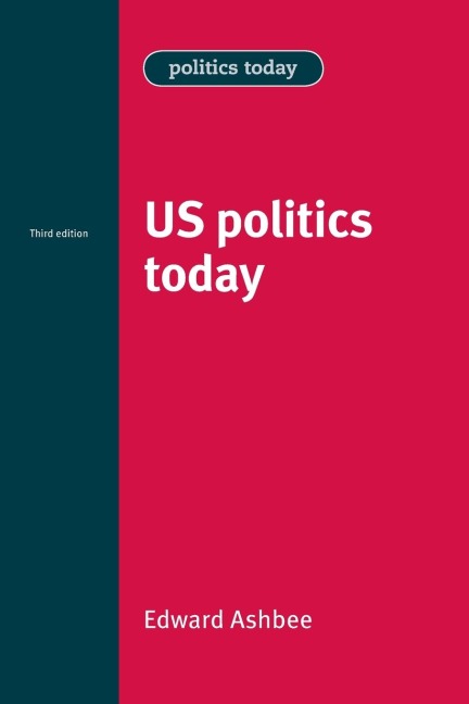 US politics today: Third edition