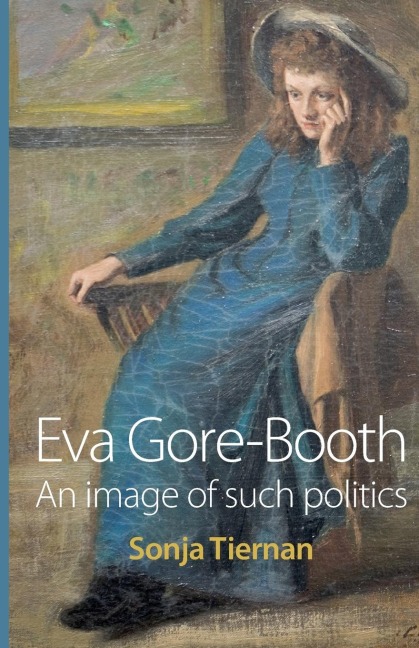 Eva Gore-Booth: An image of such politics