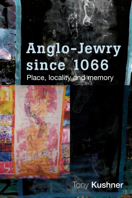 Anglo-Jewry since 1066: Place, locality and memory