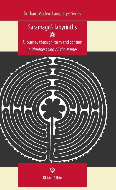 Saramagos labyrinths: A journey through form and content in Blindness and All the Names