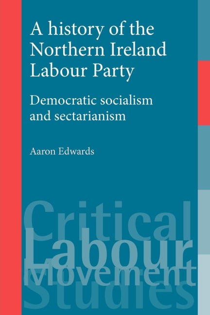 A history of the Northern Ireland Labour Party: Democratic socialism and sectarianism