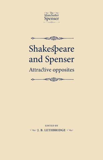 Shakespeare and Spenser: Attractive opposites