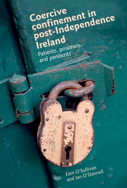 Coercive Confinement in Post CB: Patients, Prisoners and Penitents