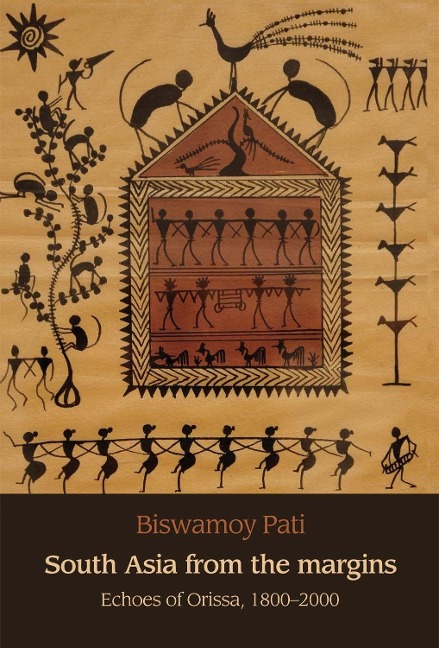 South Asia from the Margins: Echoes of Orissa, 1800-2000