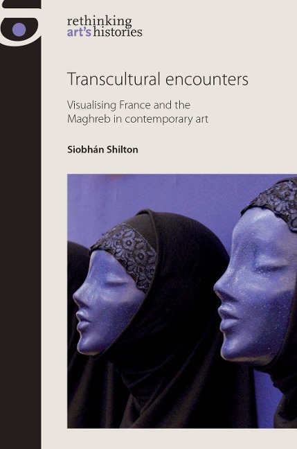 Transcultural Encounters: Gender and Genre in Franco-Maghrebi Art