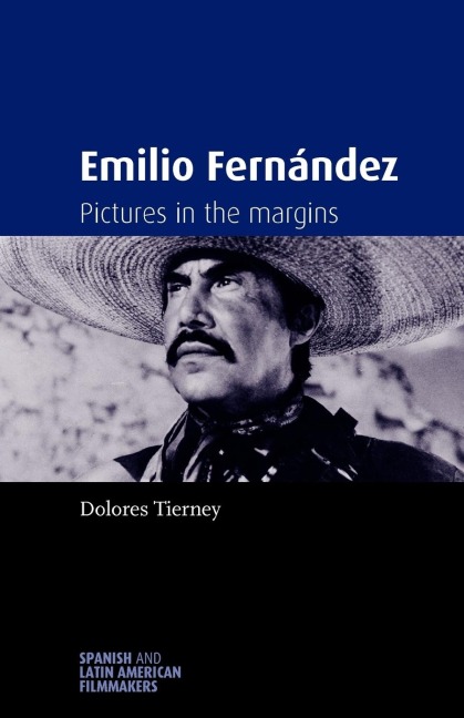 Emilio Fernández: Pictures in the margins