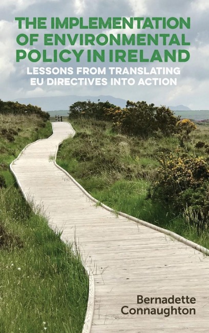The implementation of environmental policy in Ireland: Lessons from translating EU directives into action