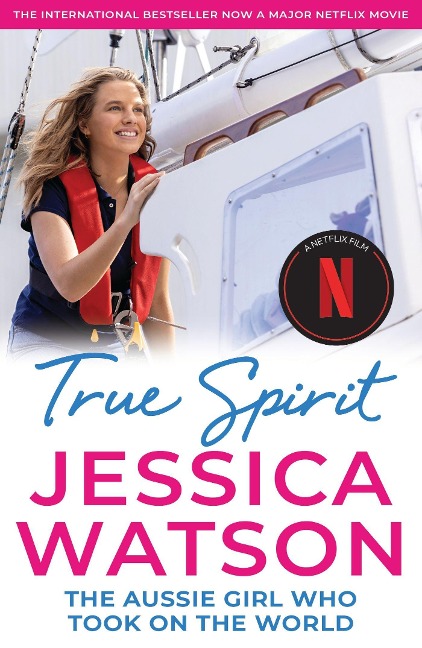 True Spirit: The Aussie girl who took on the world