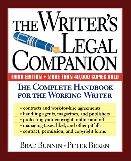 The Writers Legal Companion: The Complete Handbook for the Working Writer, Third Edition