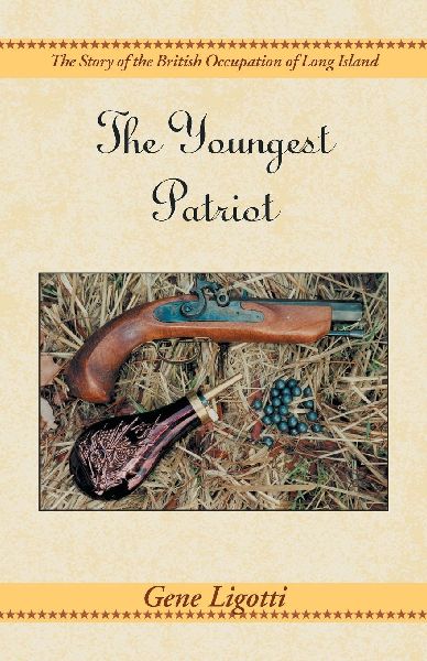 The Youngest Patriot: The Story of the British Occupation of Long Island