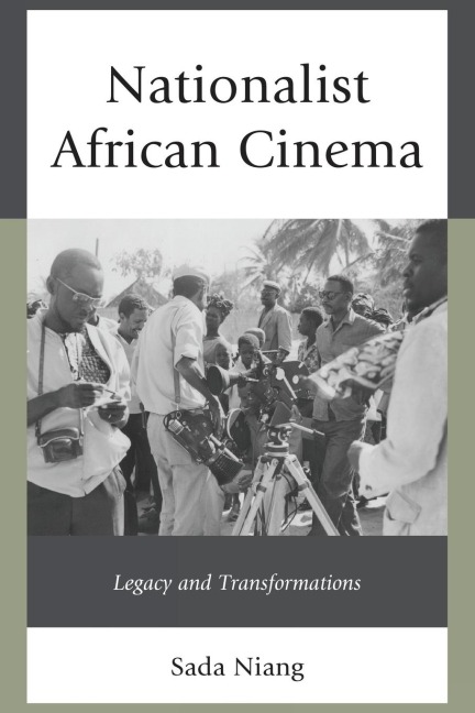 Nationalist African Cinema: Legacy and Transformations