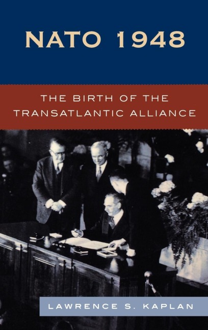 NATO 1948: The Birth of the Transatlantic Alliance