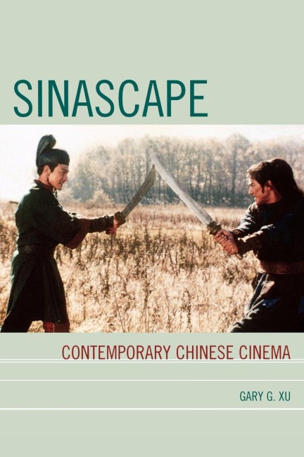Sinascape: Contemporary Chinese Cinema