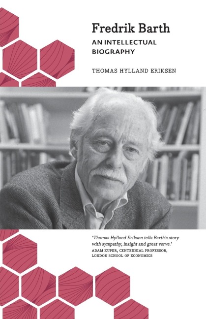 Fredrik Barth: An Intellectual Biography