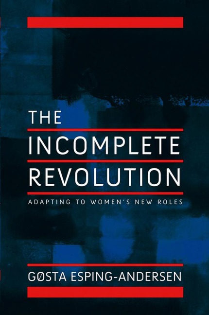 The Incomplete Revolution: Adapting to Women's New Roles