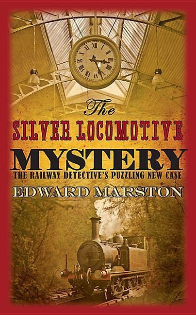 The Silver Locomotive Mystery: The bestselling Victorian mystery series