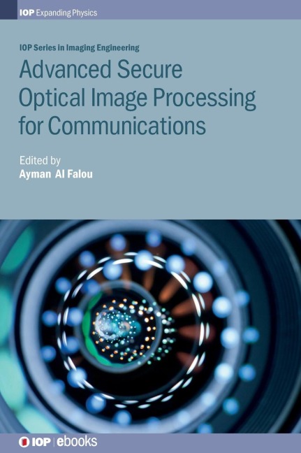 Advanced Secure Optical Image Processing for Communications