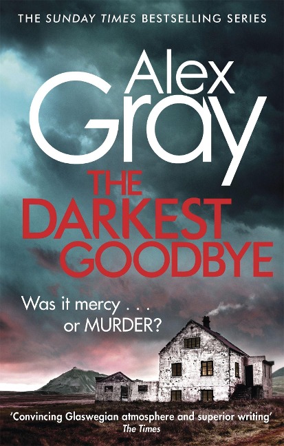 The Darkest Goodbye: Book 13 in the Sunday Times bestselling detective series