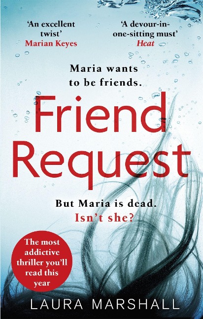 Friend Request: The utterly addictive psychological thriller with a twist you wont see coming!