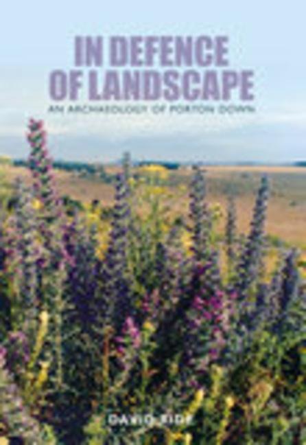 In Defence of Landscape: An Archaeology of Porton Down