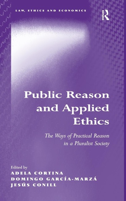 Public Reason and Applied Ethics: The Ways of Practical Reason in a Pluralist Society
