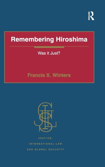 Remembering Hiroshima: Was it Just?