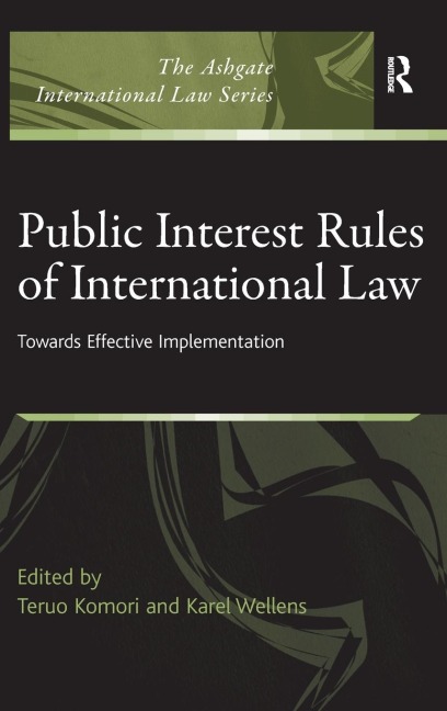 Public Interest Rules of International Law: Towards Effective Implementation
